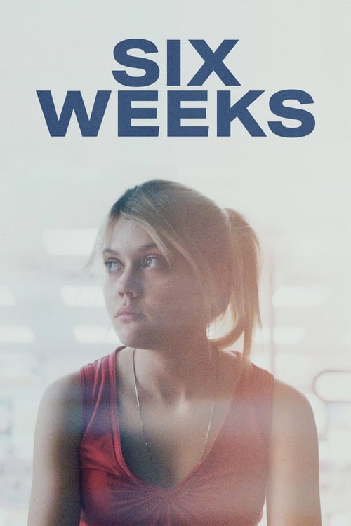 دانلود فیلم Six Weeks